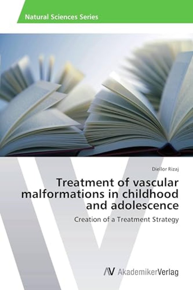 Treatment of vascular malformations in childhood and adolescence