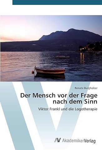 Der Mensch vor der Frage nach dem Sinn