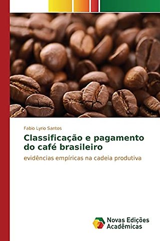 Classificacao e pagamento do cafe brasileiro