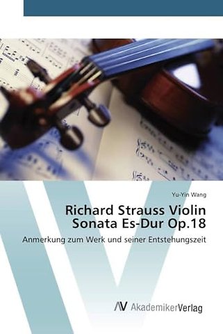 Richard Strauss Violin Sonata Es-Dur Op.18