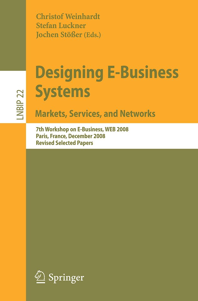 Designing E-Business Systems. Markets, Services, and Networks