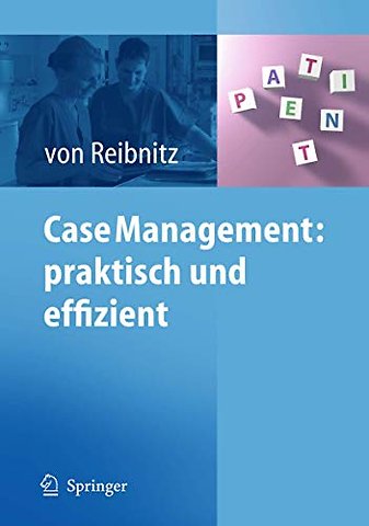 Case Management: praktisch und effizient
