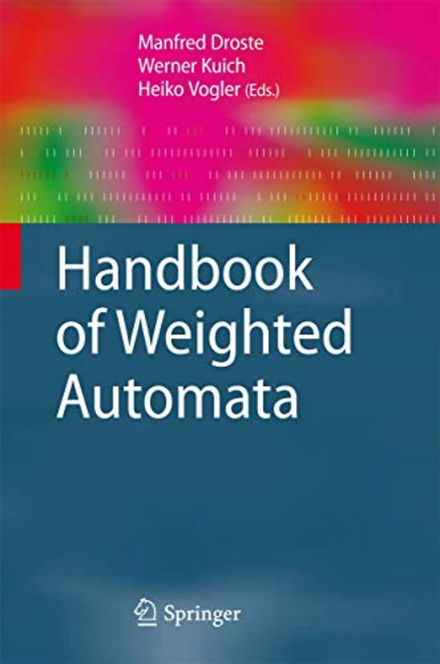 Handbook of Weighted Automata