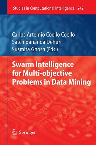 Swarm Intelligence for Multi-objective Problems in Data Mining