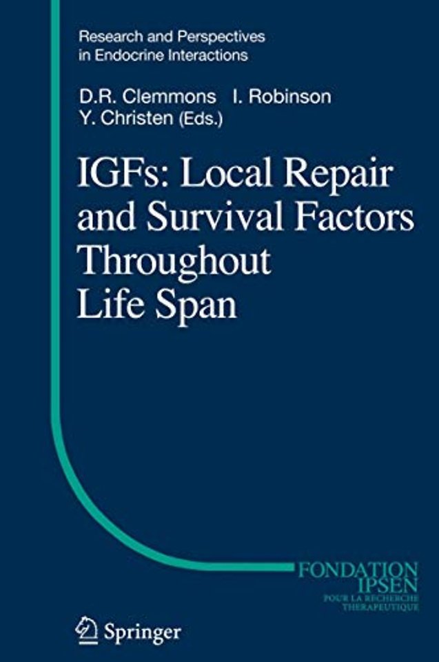 IGFs:Local Repair and Survival Factors Throughout Life Span