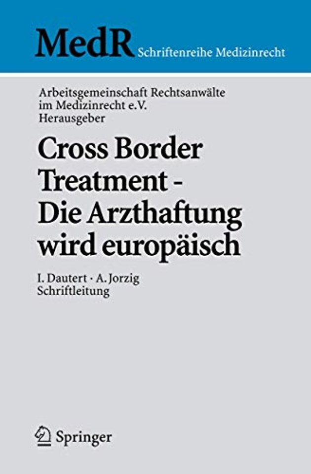 Cross Border Treatment - Die Arzthaftung wird europäisch