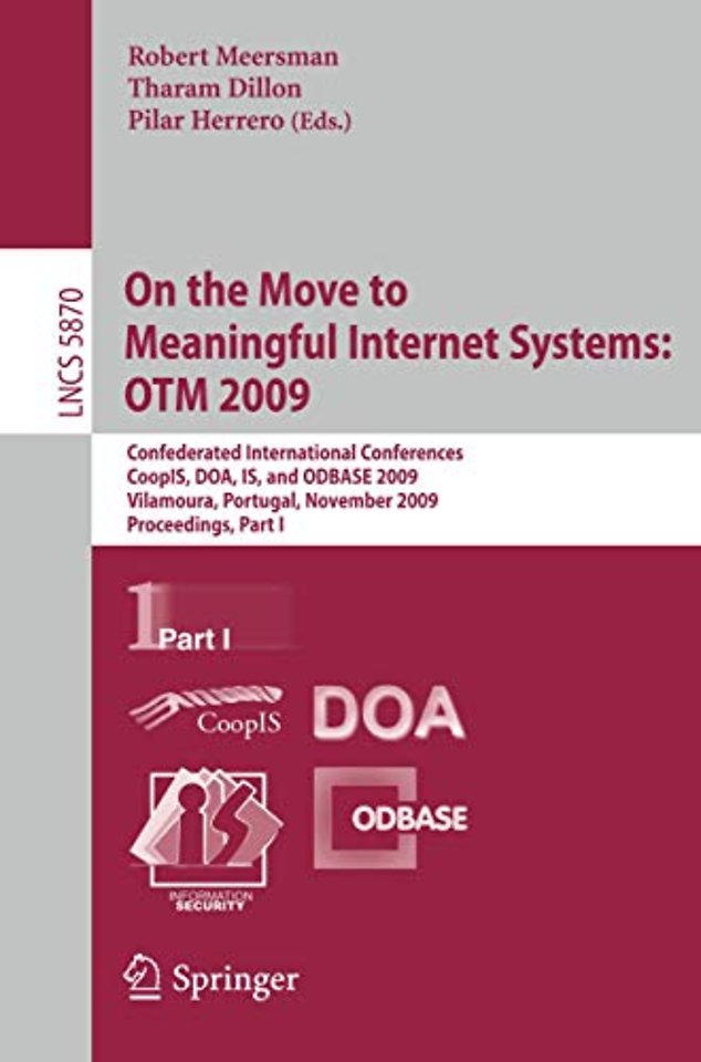 On the Move to Meaningful Internet Systems: OTM 2009