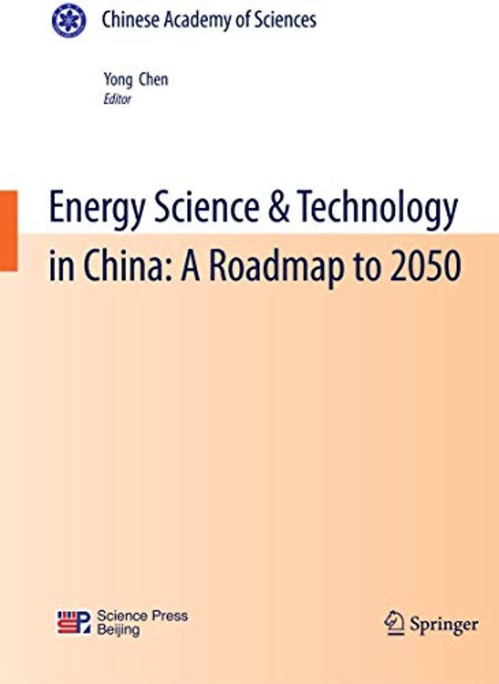 Energy Science & Technology in China: A Roadmap to 2050