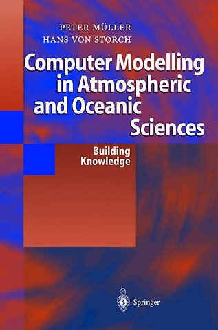 Computer Modelling in Atmospheric and Oceanic Sciences