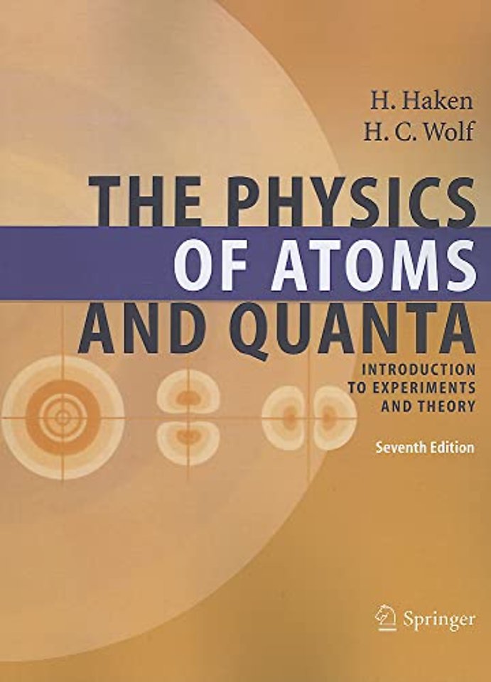 The Physics of Atoms and Quanta