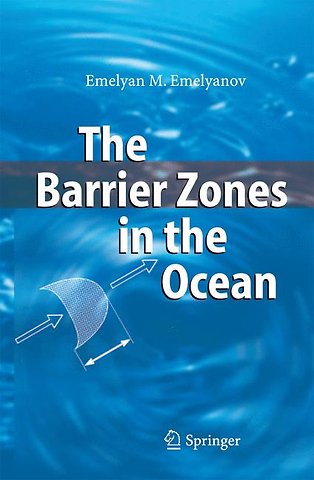 The Barrier Zones in the Ocean