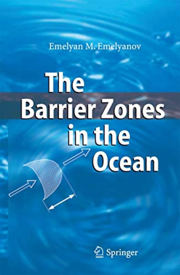 The Barrier Zones in the Ocean