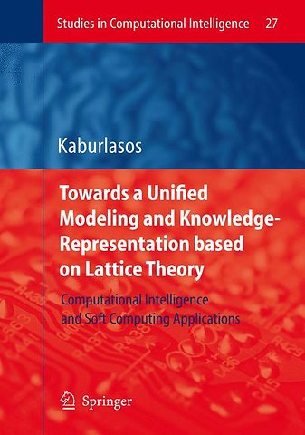 Towards a Unified Modeling and Knowledge-Representation based on Lattice Theory