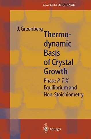 Thermodynamic Basis of Crystal Growth
