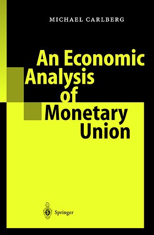 An Economic Analysis of Monetary Union