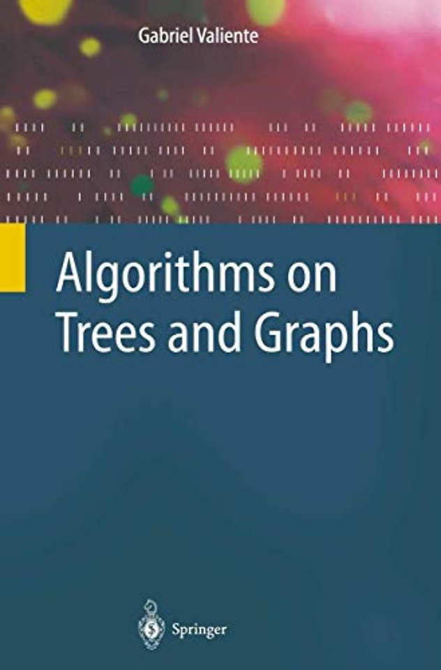 Algorithms on Trees and Graphs