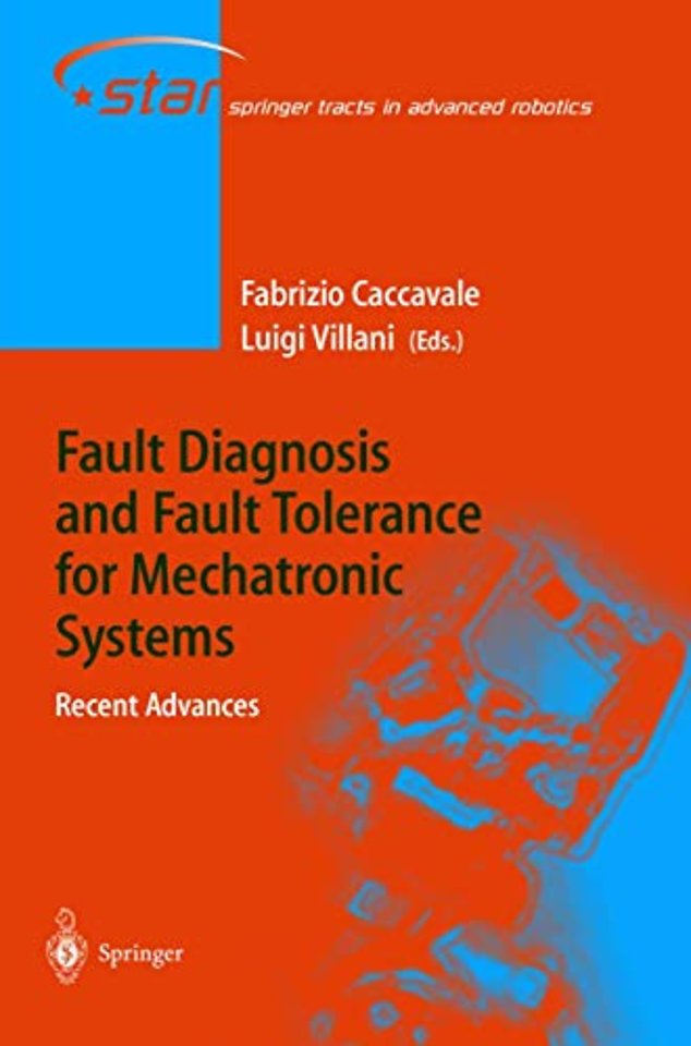 Fault Diagnosis and Fault Tolerance for Mechatronic Systems: Recent Advances