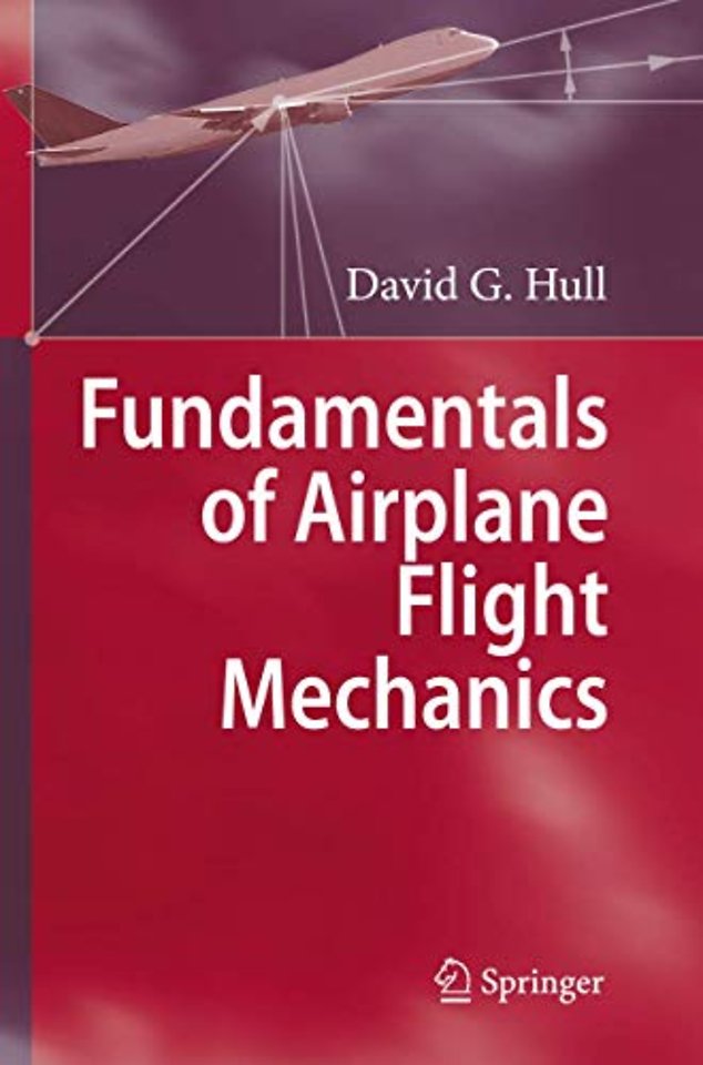 Fundamentals of Airplane Flight Mechanics
