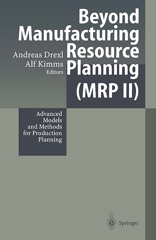 Beyond Manufacturing Resource Planning (MRP II)