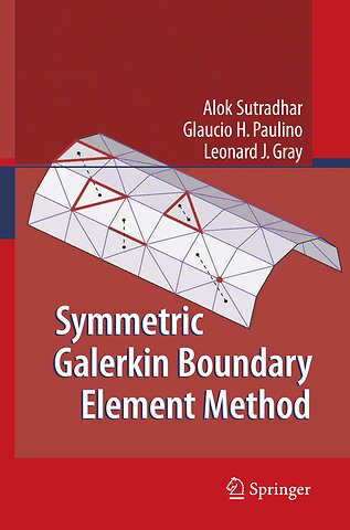 Symmetric Galerkin Boundary Element Method