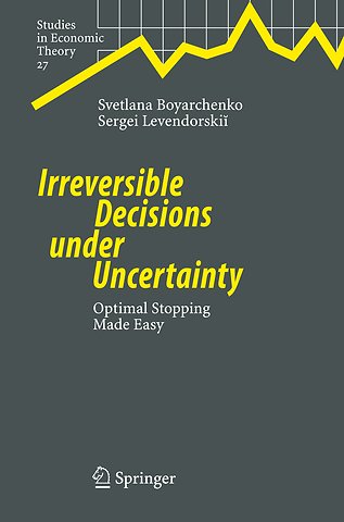 Irreversible Decisions under Uncertainty