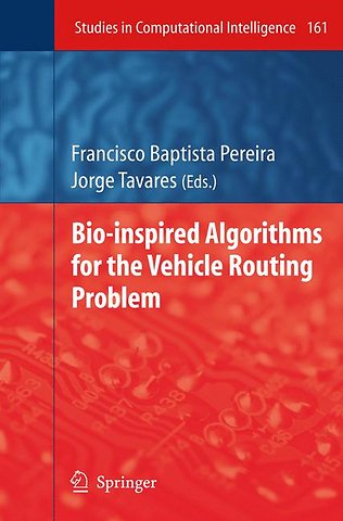 Bio-inspired Algorithms for the Vehicle Routing Problem