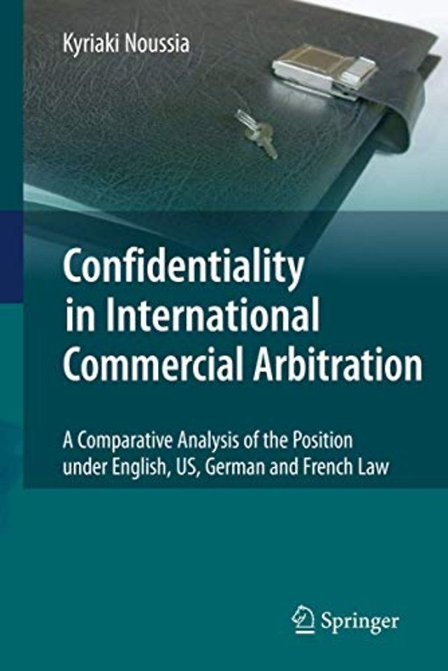 Confidentiality in International Commercial Arbitration