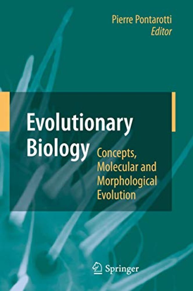 Evolutionary Biology - Concepts, Molecular and Morphological Evolution