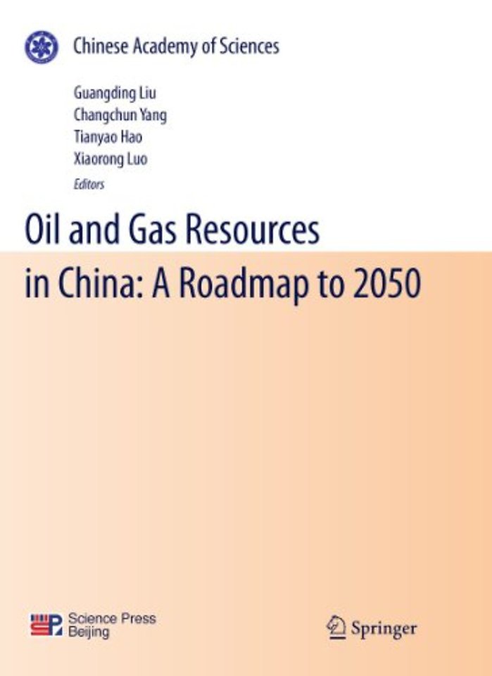 Oil and Gas Resources in China: A Roadmap to 2050