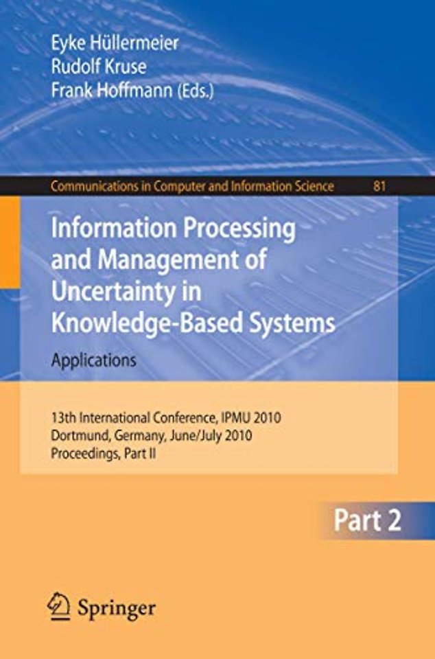 Information Processing and Management of Uncertainty in Knowledge-Based Systems