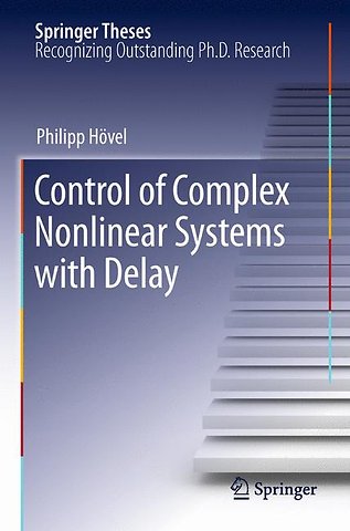 Control of Complex Nonlinear Systems with Delay