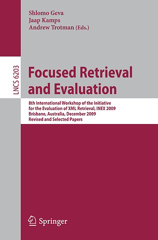 Focused Retrieval and Evaluation