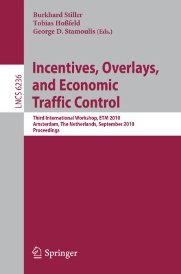 Incentives, Overlays, and Economic Traffic Control