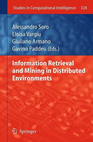 Information Retrieval and Mining in Distributed Environments