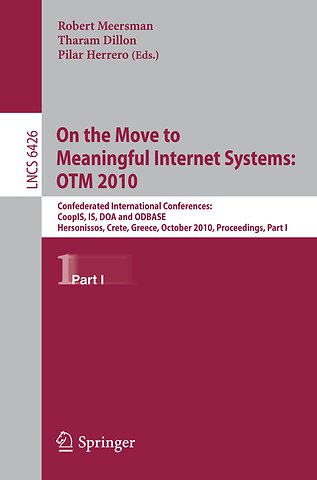 On the Move to Meaningful Internet Systems, OTM 2010