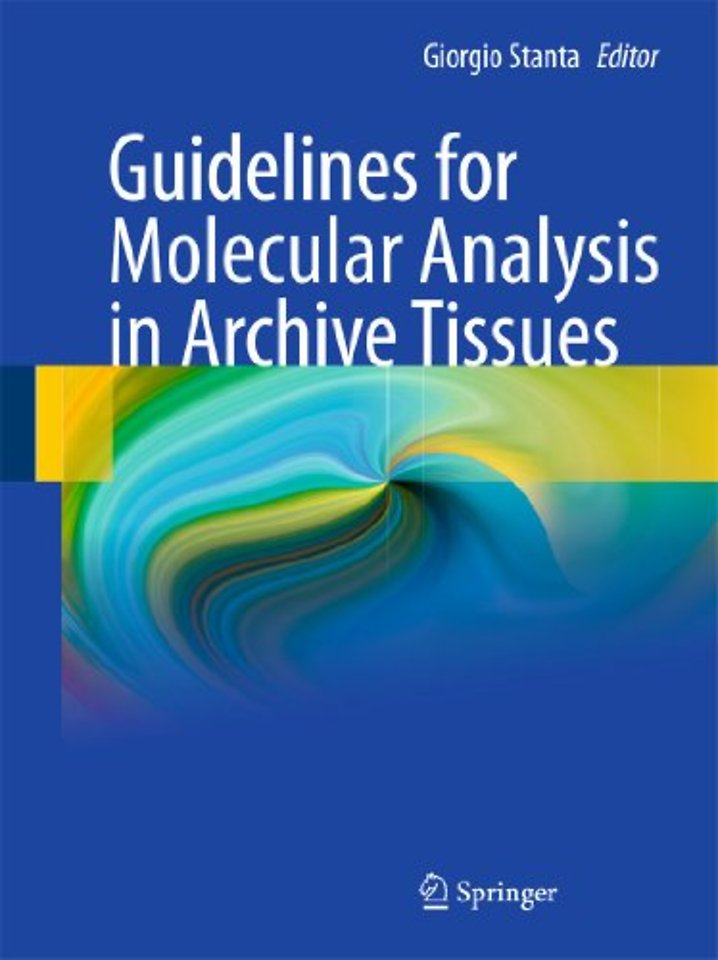 Guidelines for Molecular Analysis in Archive Tissues