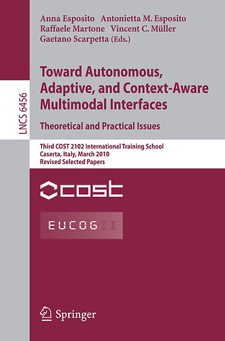 Towards Autonomous, Adaptive, and Context-Aware Multimodal Interfaces: Theoretical and Practical Issues