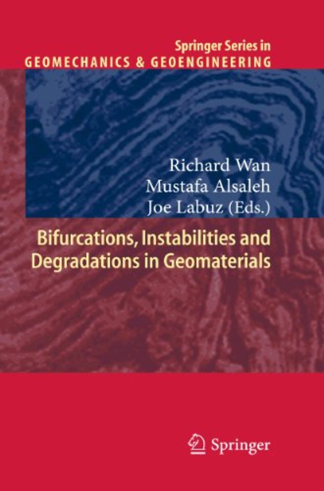 Bifurcations, Instabilities and Degradations in Geomaterials