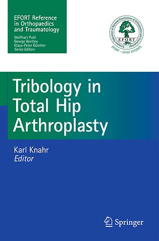 Tribology in Total Hip Arthroplasty