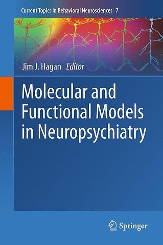 Molecular and Functional Models in Neuropsychiatry
