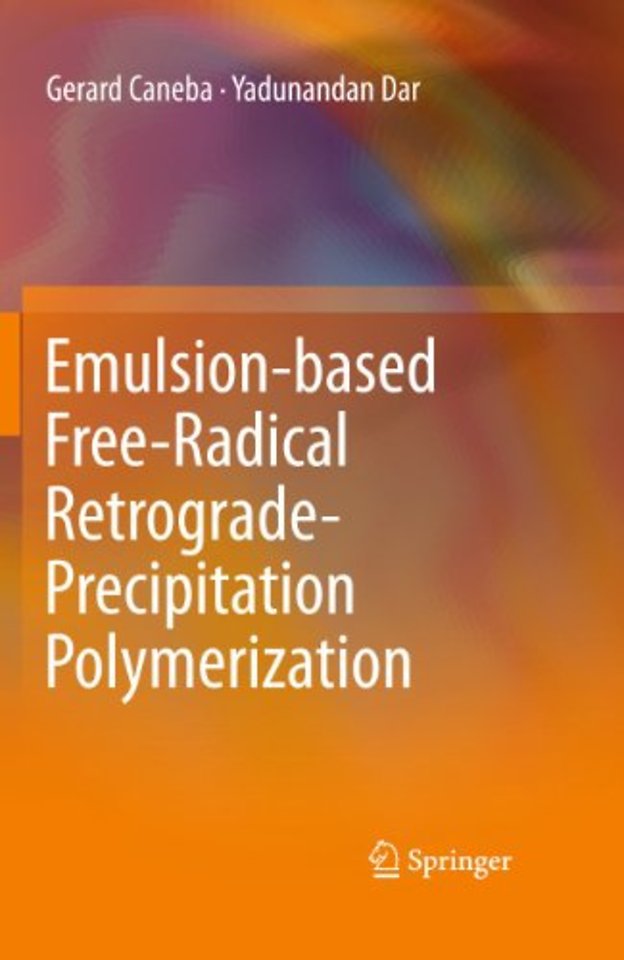 Emulsion-based Free-Radical Retrograde-Precipitation Polymerization
