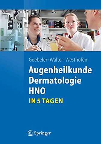 Augenheilkunde, Dermatologie, HNO...in 5 Tagen