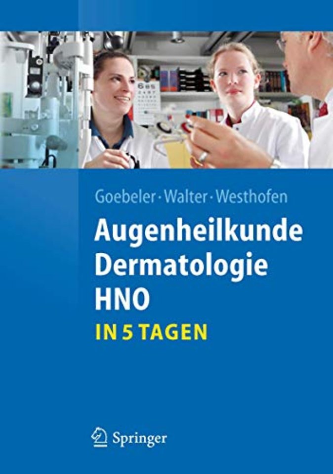 Augenheilkunde, Dermatologie, HNO...in 5 Tagen