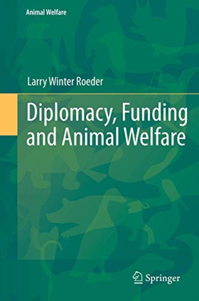 Diplomacy, Funding and Animal Welfare