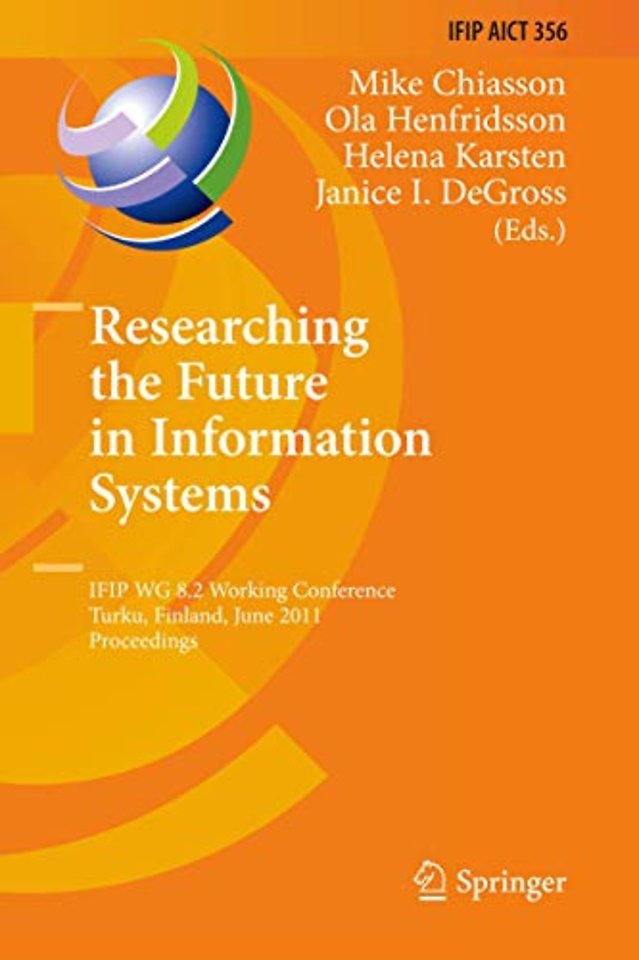 Researching the Future in Information Systems