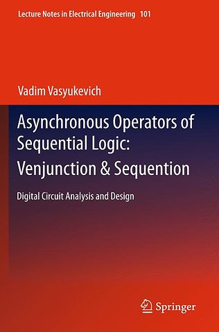 Asynchronous Operators of Sequential Logic: Venjunction & Sequention