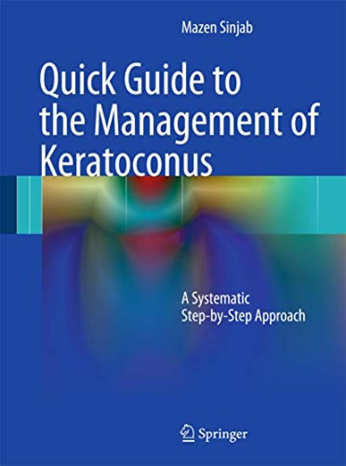 Quick Guide to the Management of Keratoconus