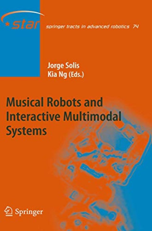 Musical Robots and Interactive Multimodal Systems