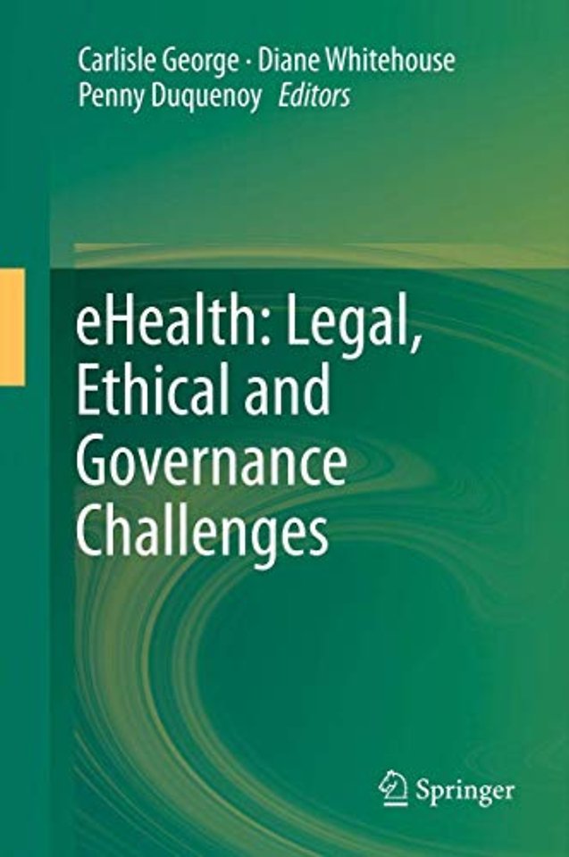 eHealth: Legal, Ethical and Governance Challenges