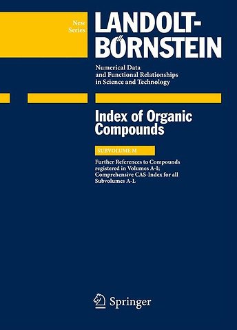 Index Compounds reg. in Volumes A-I; Comprehensive CAS-Index for all Subvolumes A-L